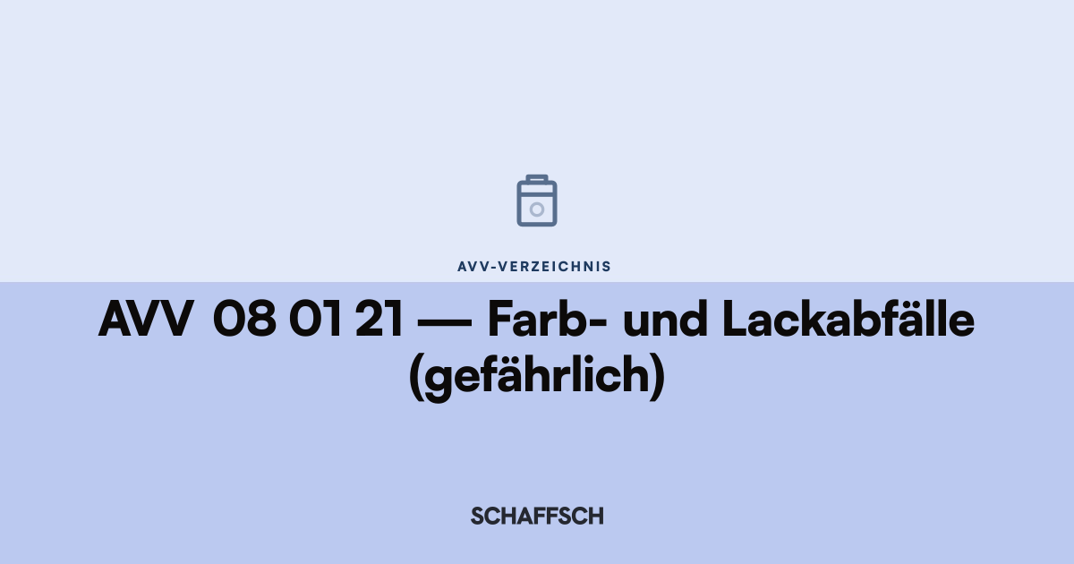AVV 08 01 21 Farb- und Lackabfälle (gefährlich): Umrechnung und Behälter