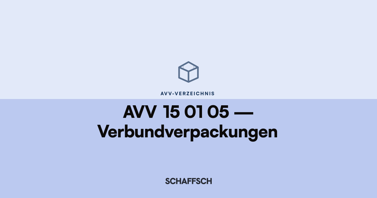 AVV 15 01 05 Verbundverpackungen: Umrechnung und Behälter
