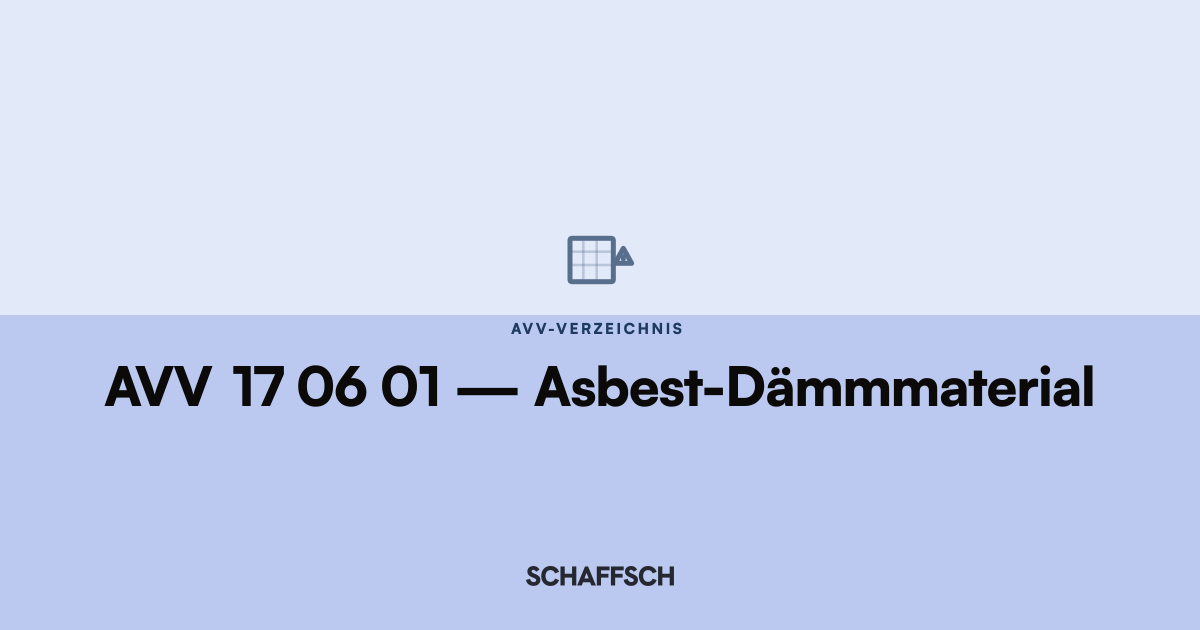 AVV 17 06 01 Asbest-Dämmmaterial: Umrechnung und Behälter