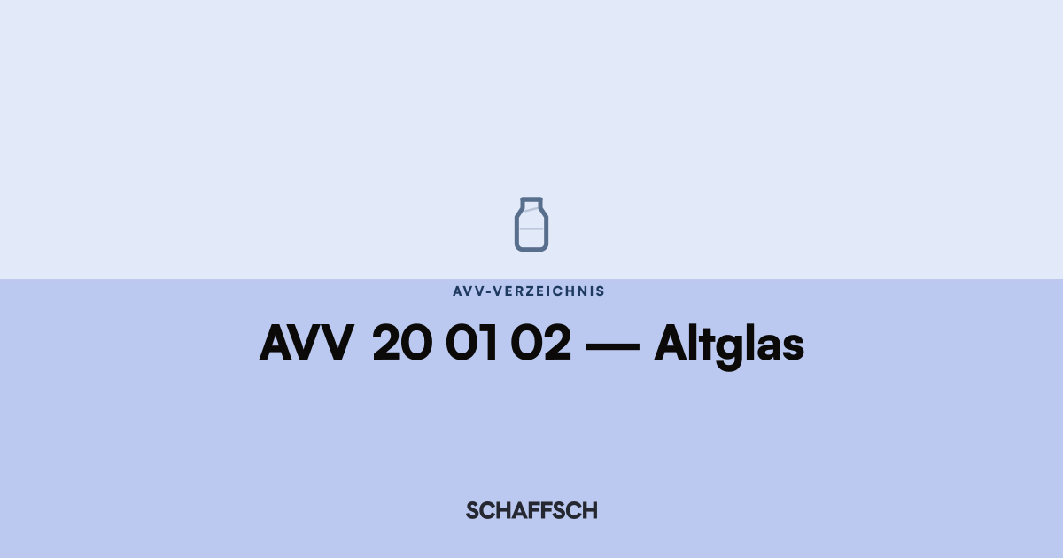 AVV 20 01 02 Altglas: Umrechnung und Behälter